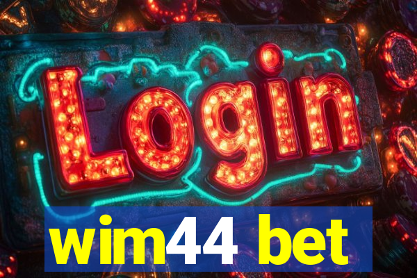 wim44 bet